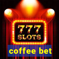 coffee bet